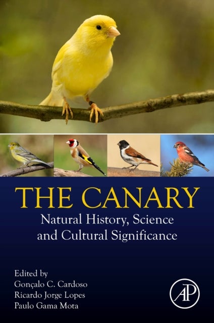 The Canary - Natural History, Science and Cultural Significance