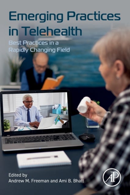 Emerging Practices in Telehealth - Best Practices in a Rapidly Changing Field