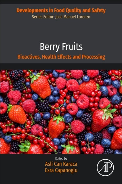 Berry Fruits - Bioactives, Health Effects and Processing