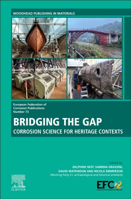 Bridging the Gap - Corrosion Science For Heritage Contexts