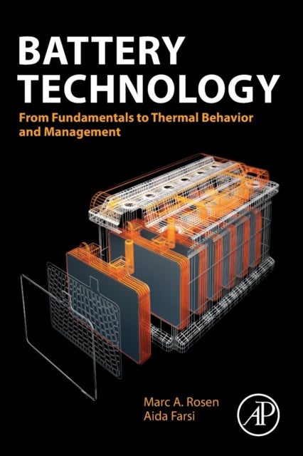 Battery Technology - From Fundamentals to Thermal Behavior and Management