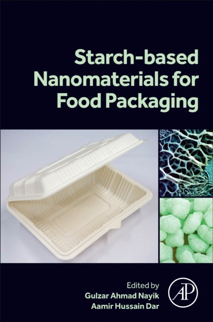 Starch Based Nanomaterials for Food Packaging - Perspectives and Future Prospectus