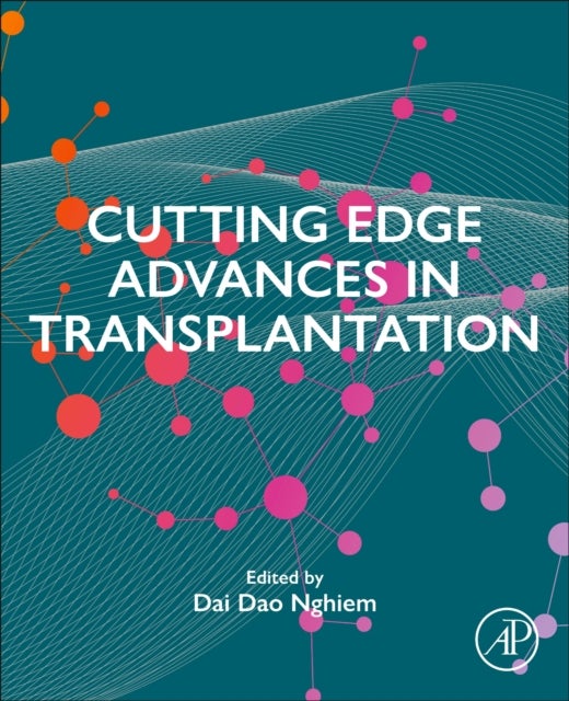 Cutting Edge Advances in Transplantation