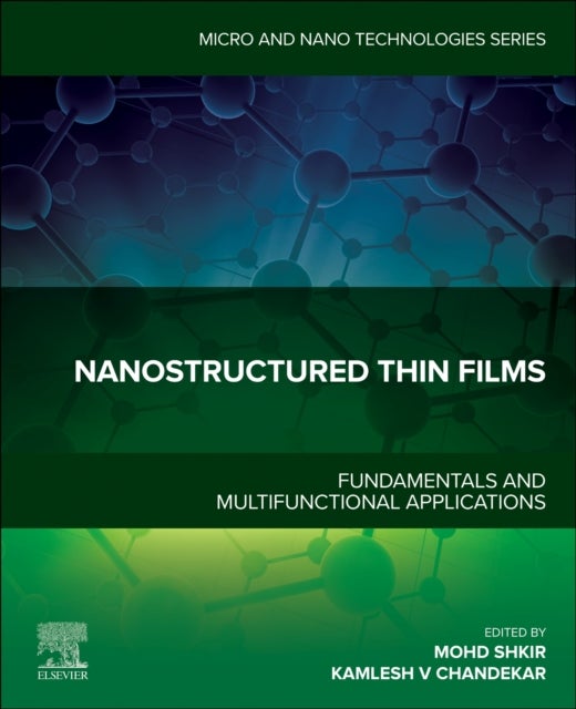 Nanostructured Thin Films - Fundamentals and Multifunctional Applications
