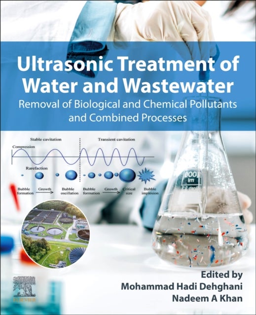 Ultrasonic Treatment of Water and Wastewater - Removal of Biological and Chemical Pollutants and Combined Processes
