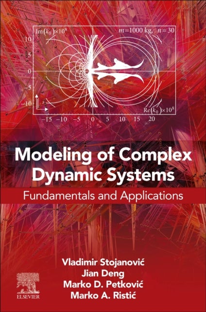 Modeling of Complex Dynamic Systems - Fundamentals and Applications