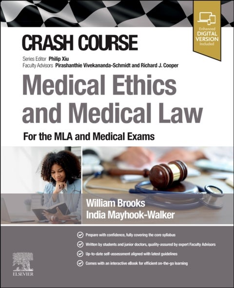 Crash Course Medical Ethics and Medical Law - For the MLA and Medical Exams