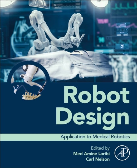 Robot  Design - Application to Medical Robotics