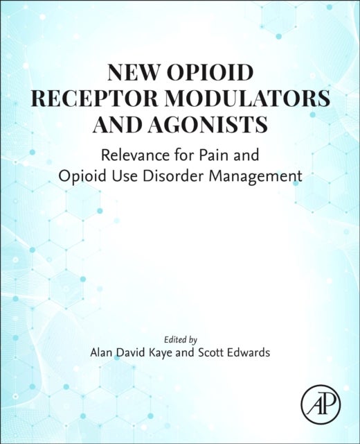 New Opioid Receptor Modulators and  Agonists - Relevance for Pain and Opioid Use Disorder Management