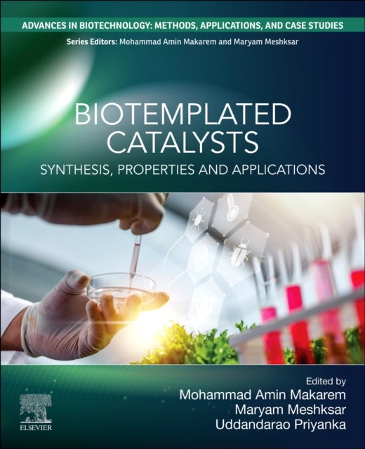 Biotemplated Catalysts - Synthesis, Properties and Applications