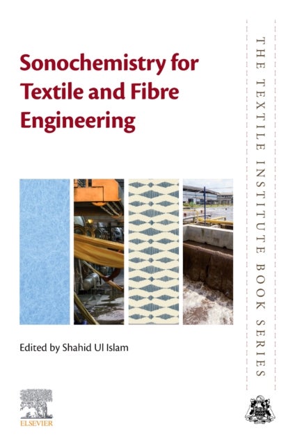 Sonochemistry for Textile and Fibre Engineering
