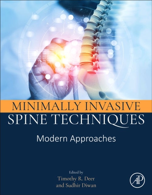 Minimally Invasive Spine Techniques - Modern Approaches