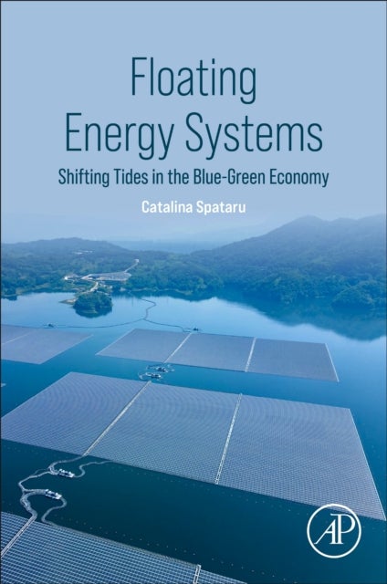 Floating Energy Systems - Shifting Tides in the Blue-Green Economy