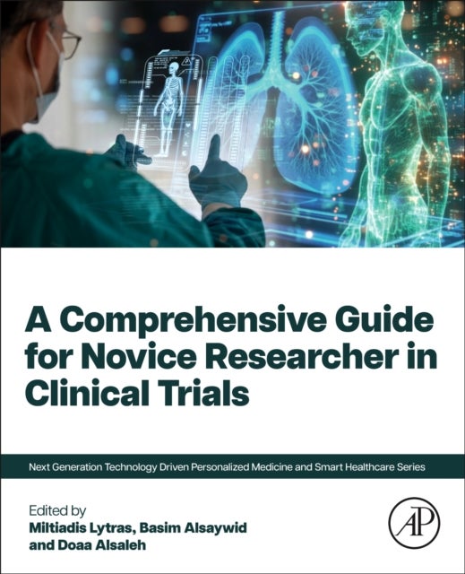 A Comprehensive Guide for Novice Researcher in Clinical Trials