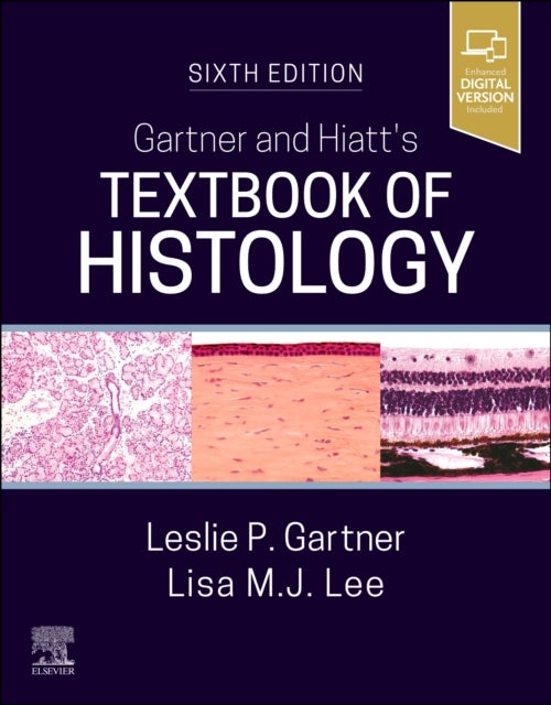 Gartner and Hiatt's Textbook of Histology