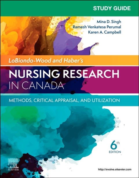 Study Guide for LoBiondo-Wood & Haber's Nursing Research in Canada: Methods, Critical Appraisal, and Utilization - Methods, Critical Appraisal, and Utilization