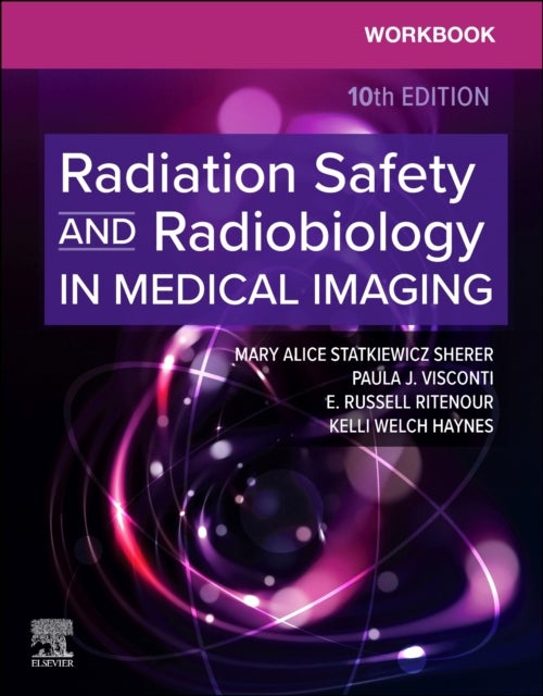 Workbook for Radiation Safety and Radiobiology in Medical Imaging