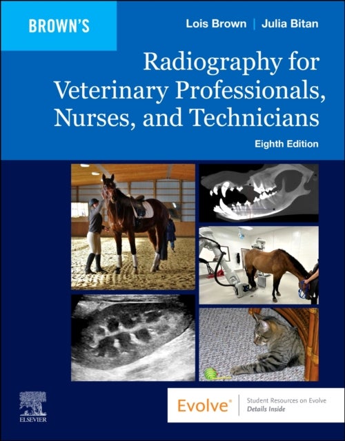 Radiography for Veterinary Professionals, Nurses, and Technicians
