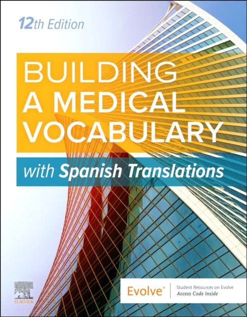 Building a Medical Vocabulary: with Spanish Translations - with Spanish Translations