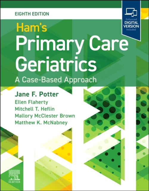 Ham's Primary Care Geriatrics: A Case-Based Approach - A Case-Based Approach