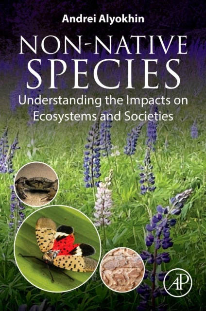 Non-Native Species - Understanding the Impacts on Ecosystems and Societies