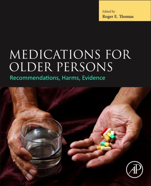 Medications for Older Persons - Recommendations, Harms, Evidence