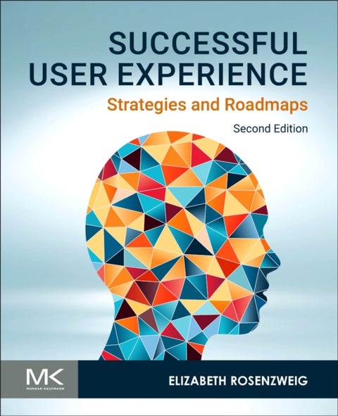 Successful User Experience - Strategies and Roadmaps