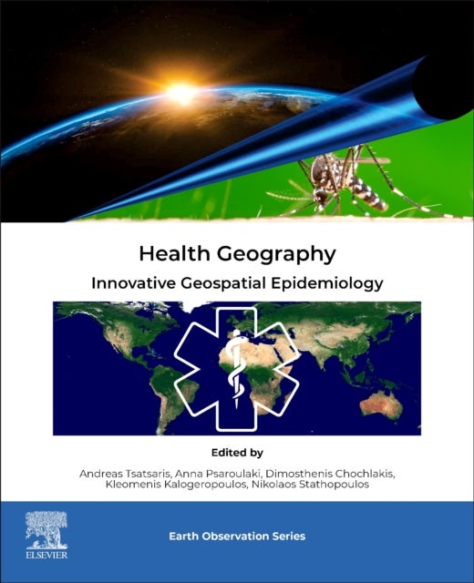 Health Geography - Innovative Geospatial Epidemiology