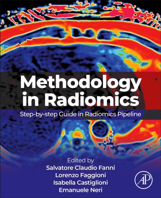 Methodology in Radiomics - Step-by-step Guide in Radiomics Pipeline