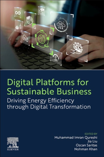 Digital Platforms for Sustainable Business - Driving Energy Efficiency through Digital Transformation