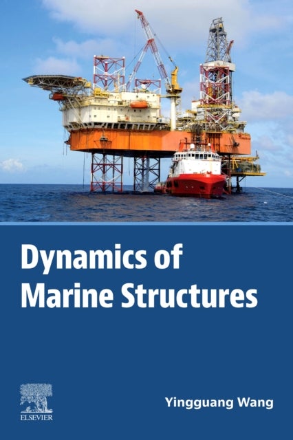 Dynamics of Marine Structures