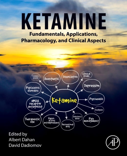 Ketamine - Fundamentals, Applications, Pharmacology, and Clinical Aspects