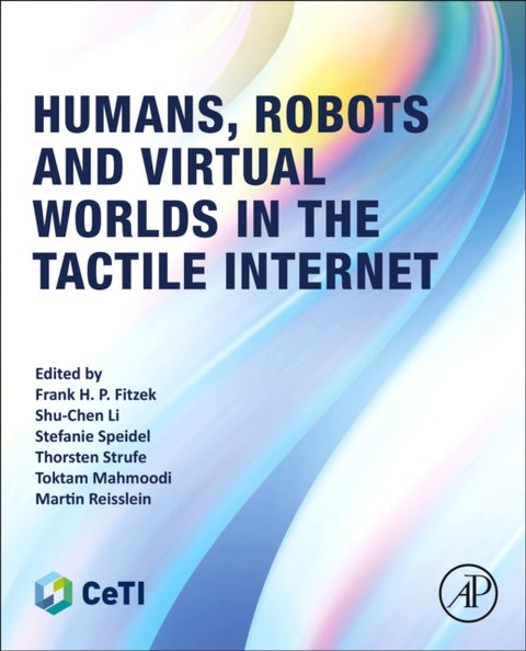 Humans, Robots and Virtual Worlds in the Tactile Internet