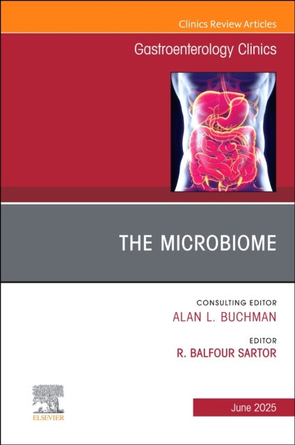The Microbiome, An Issue of Gastroenterology Clinics of North America