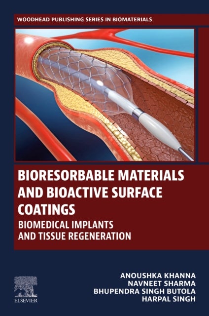 Bioresorbable Materials and Bioactive Surface Coatings - Biomedical Implants and Tissue Regeneration