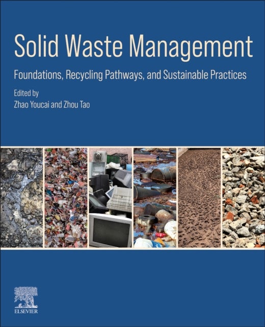 Solid Waste Management - Foundations, Recycling Pathways, and Sustainable Practices