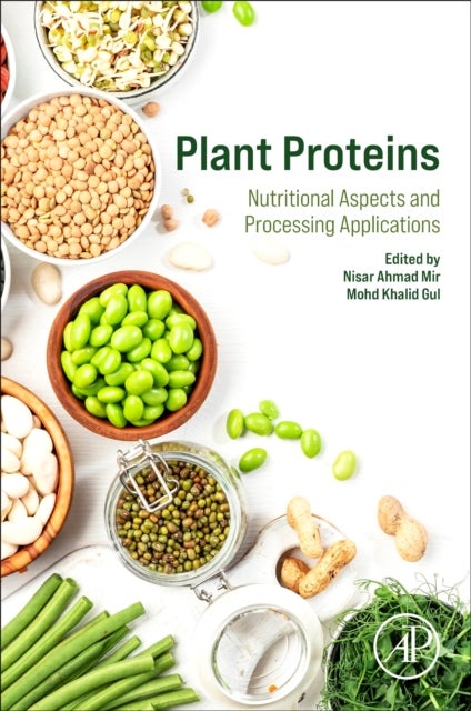 PLANT PROTEINS - Nutritional Aspects and Processing Applications