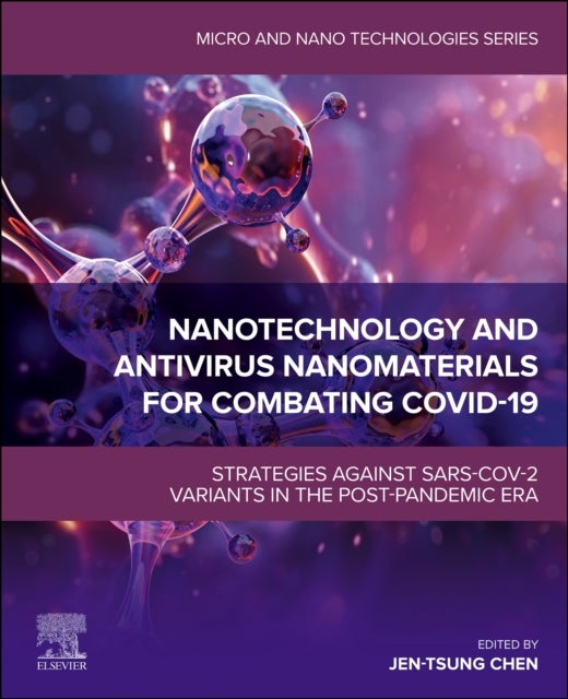 Nanotechnology and Antivirus Nanomaterials for Combating COVID-19 - Strategies against SARS-CoV-2 Variants in the Post-pandemic Era