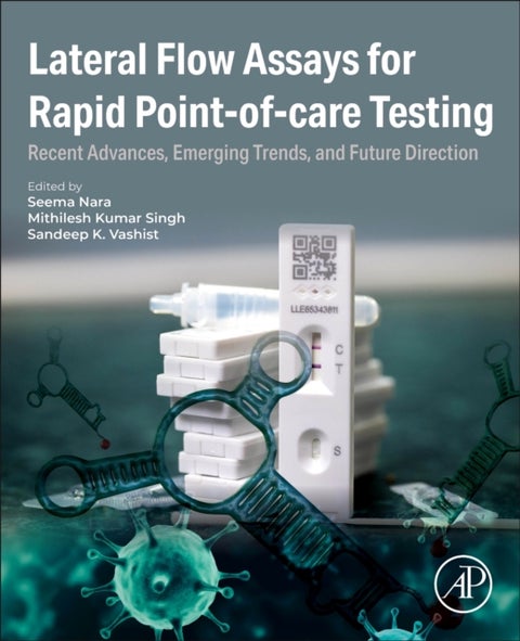 Lateral Flow Assays for Rapid Point-of-care Testing - Recent Advances, Emerging Trends, and Future Direction