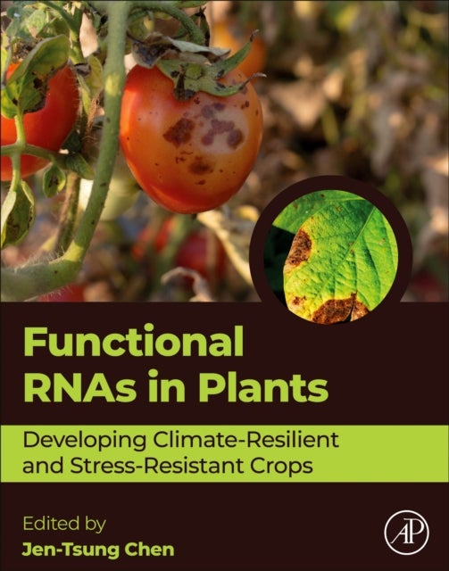 Functional RNAs in Plants - Developing Climate-Resilient and Stress-Resistant Crops