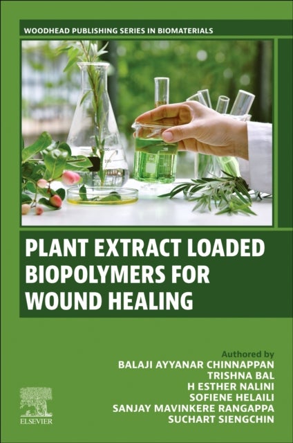 Plant Extract Loaded Biopolymers For Wound Healing