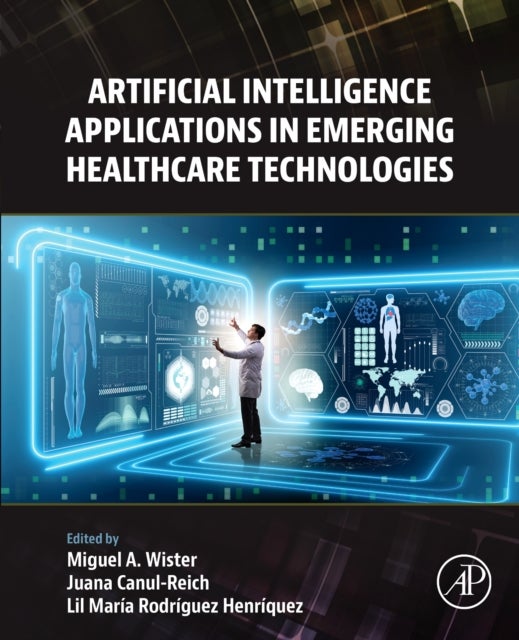 Artificial Intelligence Applications in Emerging Healthcare Technologies