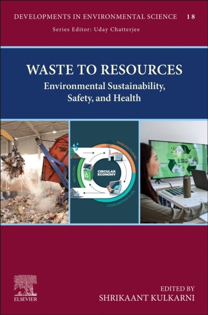 Waste to Resources - Environmental Sustainability, Safety, and Health