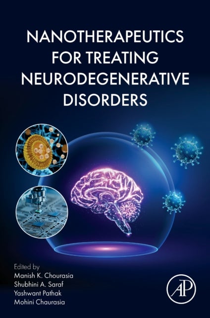 Nanotherapeutics for Treating Neurodegenerative Disorders