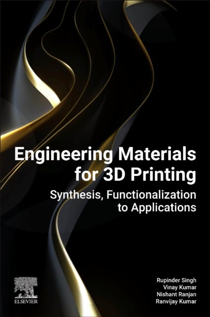 Engineering Materials for 3D Printing - Synthesis, Functionalization to Applications