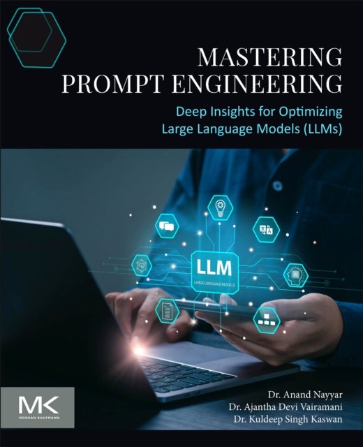 Mastering Prompt Engineering - Deep Insights for Optimizing Large Language Models (LLMs)