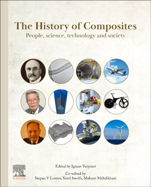 The History of Composites - People, Science, Technology and Society