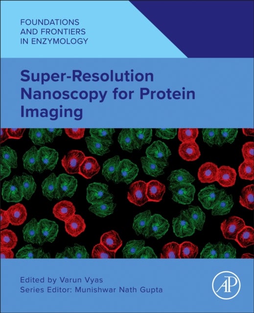 Super-Resolution Nanoscopy for Protein Imaging