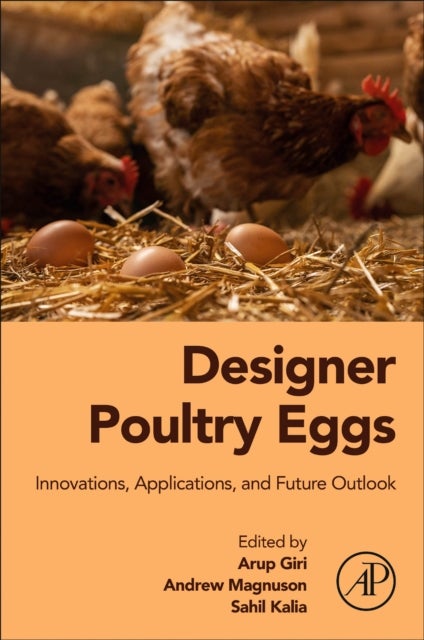 Designer Poultry Eggs - Innovations, Applications, and Future Outlook