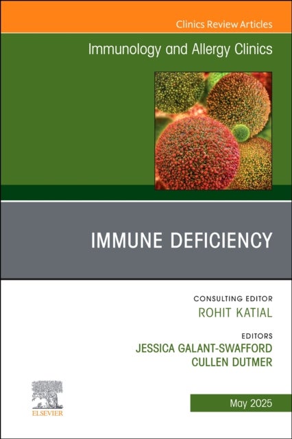 Immune Deficiency, An Issue of Immunology and Allergy Clinics of North America